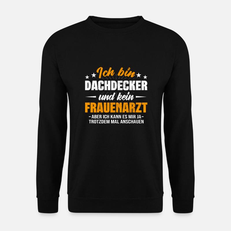 Dachdecker - Unisex Pullover - Schwarz