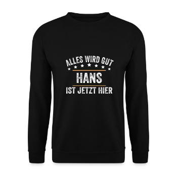 Hans Vorname Name Geburtstag - Unisex Pullover - Schwarz - Vorne - Alina (178cm) & Michal (187cm)