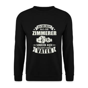 Zimmerer Vater Papa Vatertag Tischler - Unisex Pullover - Schwarz - Vorne - Alina (178cm) & Michal (187cm)