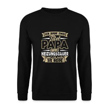 Heizungsbauer Zwei Titel Papa Klempner - Unisex Pullover - Schwarz - Vorne - Alina (178cm) & Michal (187cm)