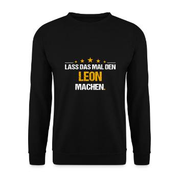 Lass das mal den Leon machen Name - Unisex Pullover - Schwarz - Vorne - Alina (178cm) & Michal (187cm)