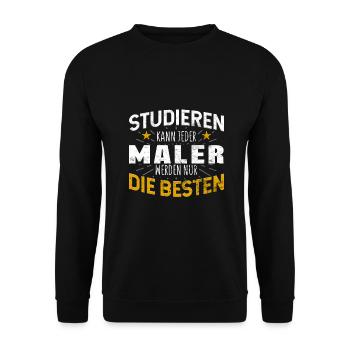 Maler Lackierer Studiere kann jeder - Unisex Pullover - Schwarz - Vorne - Alina (178cm) & Michal (187cm)