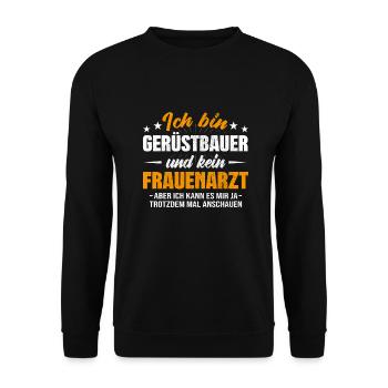 Gerüstbauer und kein Frauenarzt Gerüstbau - Unisex Pullover - Schwarz - Vorne - Alina (178cm) & Michal (187cm)