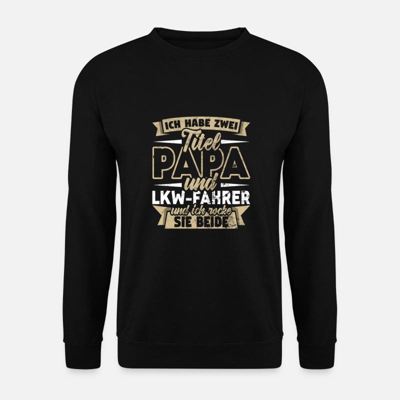 LKW- Fahrer - Unisex Pullover - Schwarz