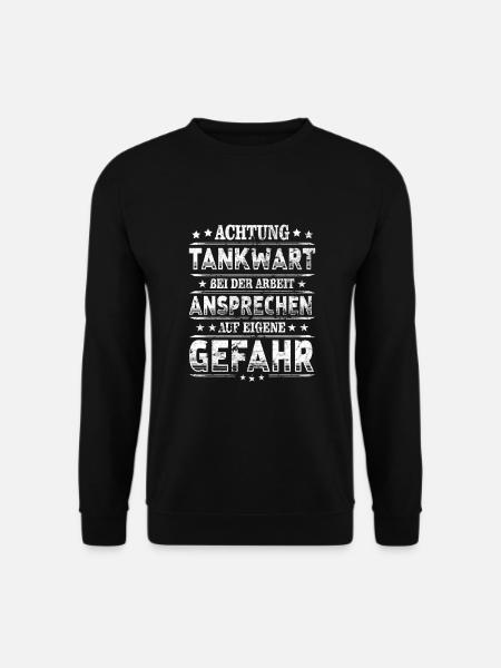Tankwart Achtung Tankstelle bei Arbeit - Unisex Pullover - Schwarz