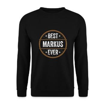 Best Markus Ever First Name Name Gift - Unisex Sweatshirt - black - Front - Alina (178cm) & Michal (187cm)