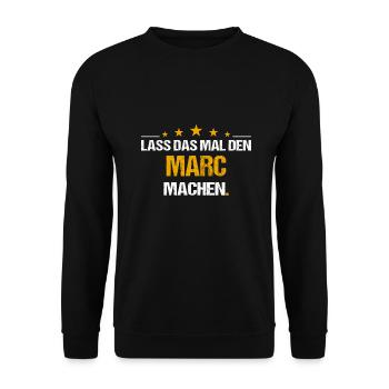Lass das mal den Marc machen Name - Unisex Pullover - Schwarz - Vorne - Alina (178cm) & Michal (187cm)
