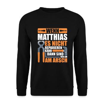 Vorname Matthias Name Geburtstag Geschenk - Unisex Pullover - Schwarz - Vorne - Alina (178cm) & Michal (187cm)