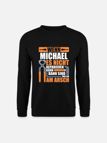 Vorname Michael Name Geburtstag Geschenk - Unisex Pullover - Schwarz