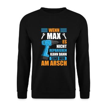 Max Vorname Name Geburtstag Reparieren - Unisex Pullover - Schwarz - Vorne - Alina (178cm) & Michal (187cm)
