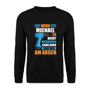 Michael Vorname Name Geburtstag Reparieren - Unisex Pullover - Schwarz - Vorne - Alina (178cm) & Michal (187cm)