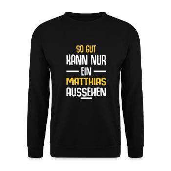 Matthias Vorname Name Geburtstag - Unisex Pullover - Schwarz - Vorne - Alina (178cm) & Michal (187cm)
