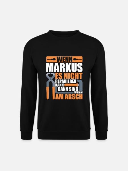 Vorname Markus Name Geburtstag Geschenk - Unisex Pullover - Schwarz