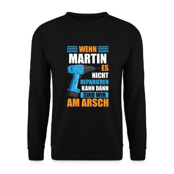 Martin Vorname Name Geburtstag Reparieren - Unisex Pullover - Schwarz - Vorne - Alina (178cm) & Michal (187cm)