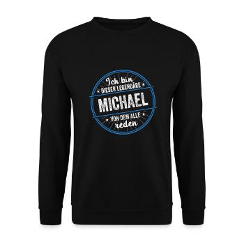 Ich bin dieser legendärer Michael Name - Unisex Pullover - Schwarz - Vorne - Alina (178cm) & Michal (187cm)