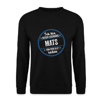 Ich bin dieser legendärer Mats Name - Unisex Pullover - Schwarz - Vorne - Alina (178cm) & Michal (187cm)