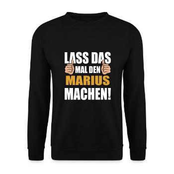 Lass das mal den Marius machen - Unisex Pullover - Schwarz - Vorne - Alina (178cm) & Michal (187cm)