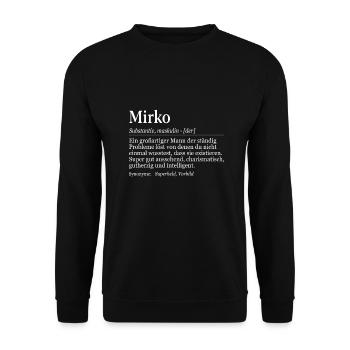 Mirko Definition Namenstag Geburtstag Name - Unisex Pullover - Schwarz - Vorne - Alina (178cm) & Michal (187cm)