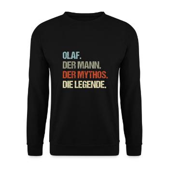 Olaf der Mann der Mythos die Legende - Unisex Pullover - Schwarz - Vorne - Alina (178cm) & Michal (187cm)
