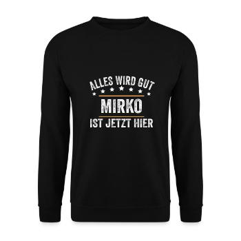 Mirko Vorname Name Geburtstag - Unisex Pullover - Schwarz - Vorne - Alina (178cm) & Michal (187cm)