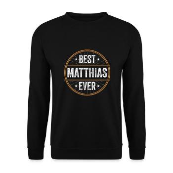 Meilleur Matthias Ever Prénom Nom Cadeau - Sweat-shirt Unisexe - noir - Devant - Alina (178cm) & Michal (187cm)