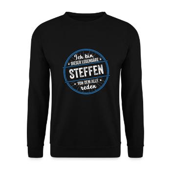 Ich bin dieser legendärer STeffen Name - Unisex Pullover - Schwarz - Vorne - Alina (178cm) & Michal (187cm)
