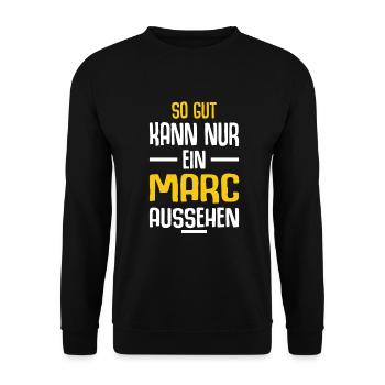 Marc Vorname Name Geburtstag - Unisex Pullover - Schwarz - Vorne - Alina (178cm) & Michal (187cm)