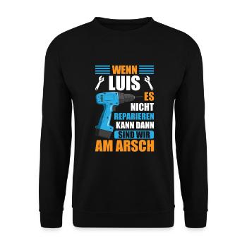 Luis Vorname Name Geburtstag Reparieren - Unisex Pullover - Schwarz - Vorne - Alina (178cm) & Michal (187cm)