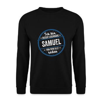 Ich bin dieser legendärer Samuel Name - Unisex Pullover - Schwarz - Vorne - Alina (178cm) & Michal (187cm)