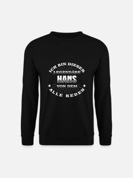 Legendärer Hans lustiger vorname Name - Unisex Pullover - Schwarz