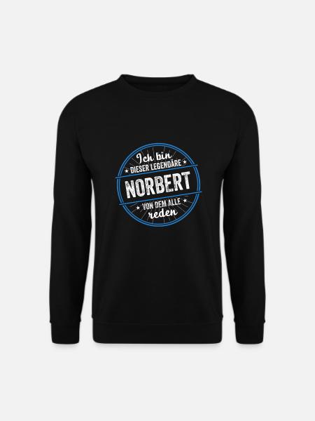 Ich bin dieser legendärer Norbert Name - Unisex Pullover - Schwarz