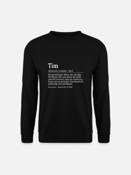 Tim Definition Namenstag Geburtstag Name - Unisex Pullover - Schwarz
