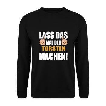 Lass das mal den Torsten machen - Unisex Pullover - Schwarz - Vorne - Alina (178cm) & Michal (187cm)