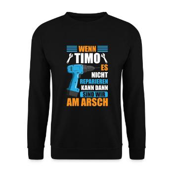 Timo Vorname Name Geburtstag Reparieren - Unisex Pullover - Schwarz - Vorne - Alina (178cm) & Michal (187cm)