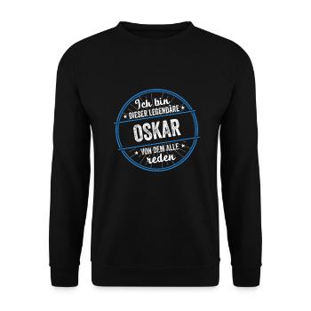 Ich bin dieser legendärer Oskar Name - Unisex Pullover - Schwarz - Vorne - Alina (178cm) & Michal (187cm)