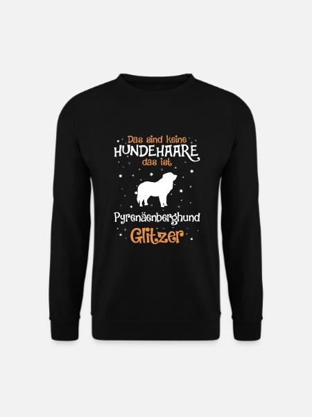 Pyrenäenberghund Hund Dog Hundehalter - Unisex Pullover - Schwarz