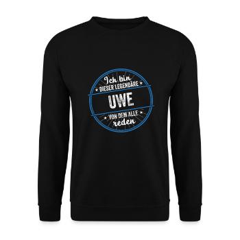 Ich bin dieser legendärer Uwe Name - Unisex Pullover - Schwarz - Vorne - Alina (178cm) & Michal (187cm)