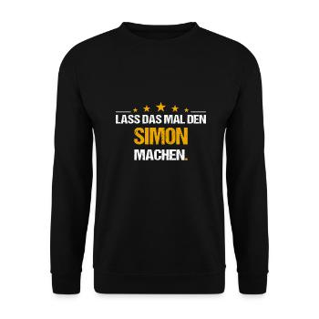 Lass das mal den Simon machen Name - Unisex Pullover - Schwarz - Vorne - Alina (178cm) & Michal (187cm)