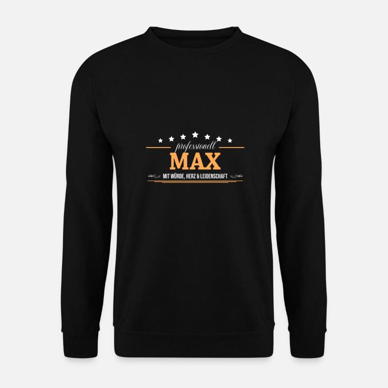 Professionell Max Name Vorname - Unisex Pullover - Schwarz