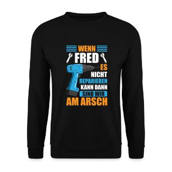 Fred Vorname Name Geburtstag Reparieren - Unisex Pullover - Schwarz - Vorne - Alina (178cm) & Michal (187cm)