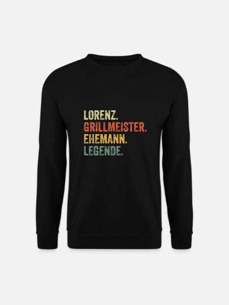 Lorenz Grillmeister Ehemann Vorname Grillen - Unisex Pullover - Schwarz