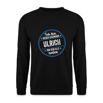 Ich bin dieser legendärer Ulrich Name - Unisex Pullover - Schwarz - Vorne - Alina (178cm) & Michal (187cm)