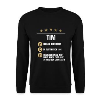 Tim Habe immer Recht Namenstag - Unisex Pullover - Schwarz - Vorne - Alina (178cm) & Michal (187cm)