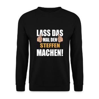 Lass das mal den STeffen machen - Unisex Pullover - Schwarz - Vorne - Alina (178cm) & Michal (187cm)