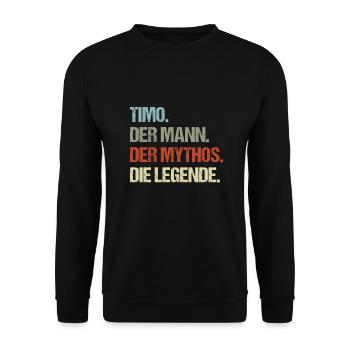 Timo der Mann der Mythos die Legende - Unisex Pullover - Schwarz - Vorne - Alina (178cm) & Michal (187cm)