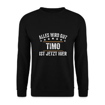 Timo Vorname Name Geburtstag - Unisex Pullover - Schwarz - Vorne - Alina (178cm) & Michal (187cm)