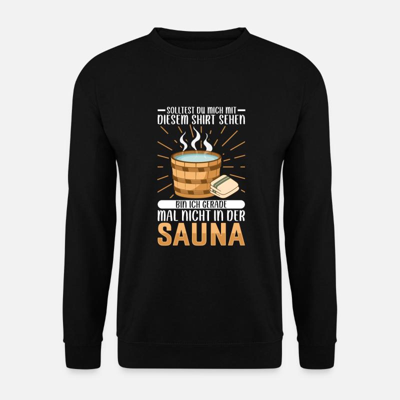 Sauna - Unisex Pullover - Schwarz