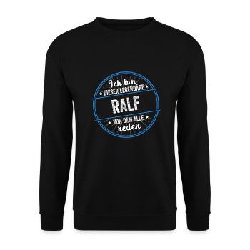 Ich bin dieser legendärer Ralf Name - Unisex Pullover - Schwarz - Vorne - Alina (178cm) & Michal (187cm)