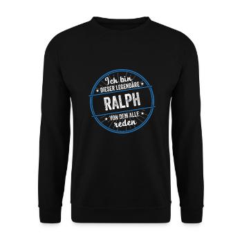 Ich bin dieser legendärer Ralph Name - Unisex Pullover - Schwarz - Vorne - Alina (178cm) & Michal (187cm)