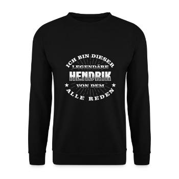 Legendärer Hendrik lustiger vorname Name - Unisex Pullover - Schwarz - Vorne - Alina (178cm) & Michal (187cm)